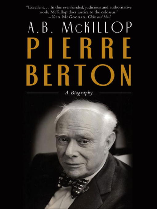 Title details for Pierre Berton by Brian Mckillop - Wait list